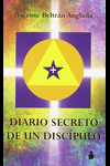 66589a861f5ca_DIARIO SECRETO DE UN DISIPULO VICENTE BELTRAN ANGLADA.png